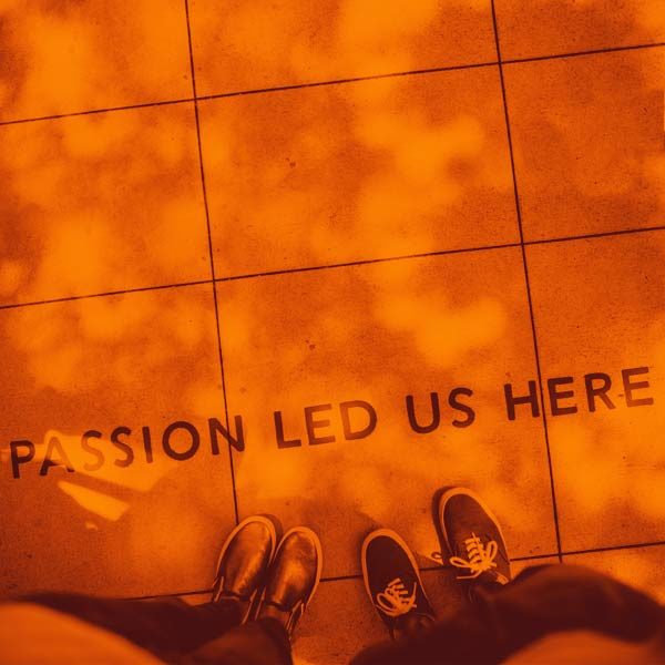 passion lead us here